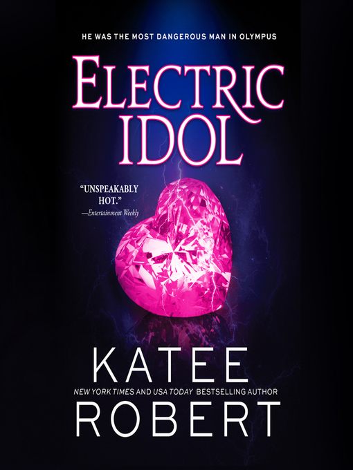 Title details for Electric Idol by Katee Robert - Available